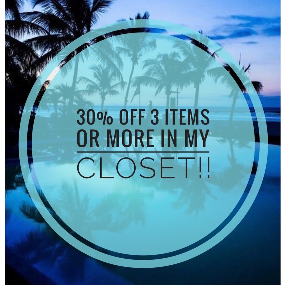 30% off 3 items or more in my closet !!!!!!
